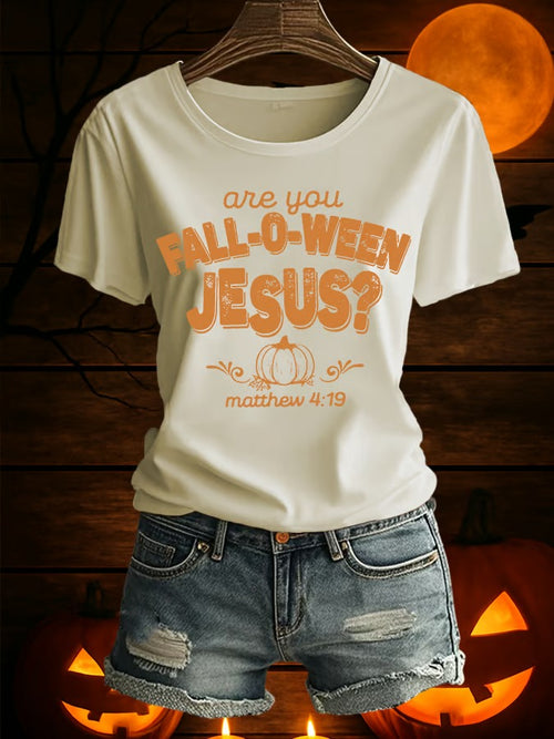 Women's Are You Fall-O-Ween Jesus Printed T-Shirt