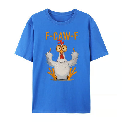 (🔥HOT SALE - Buy 3 Free Shipping) F-Caw-F Funny Chicken T-shirt