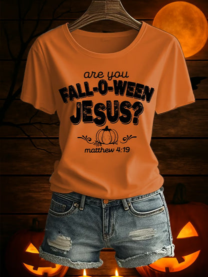 Women's Are You Fall-O-Ween Jesus Printed T-Shirt
